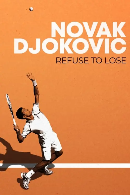 Novak Djokovic: Refuse to Lose