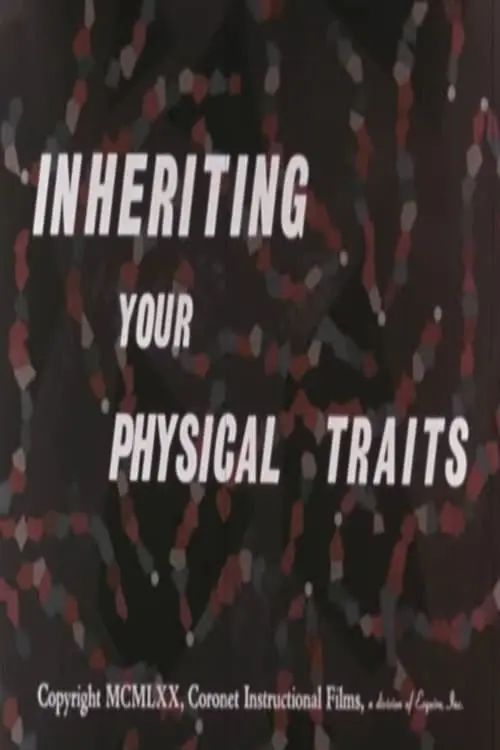 Inheriting Your Physical Traits