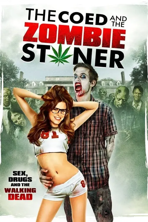 The Coed and the Zombie Stoner