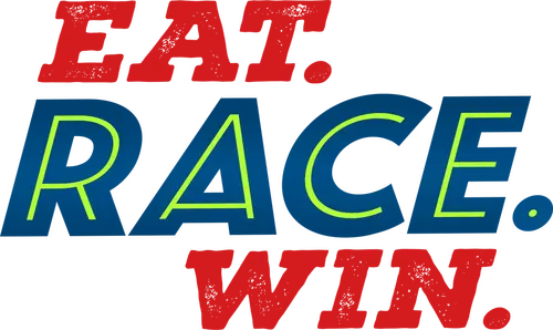 Eat. Race. Win.