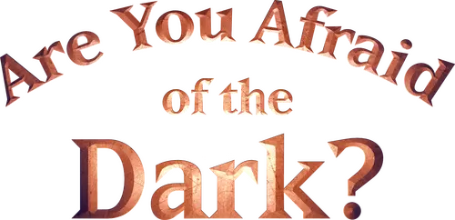 Are You Afraid of the Dark?