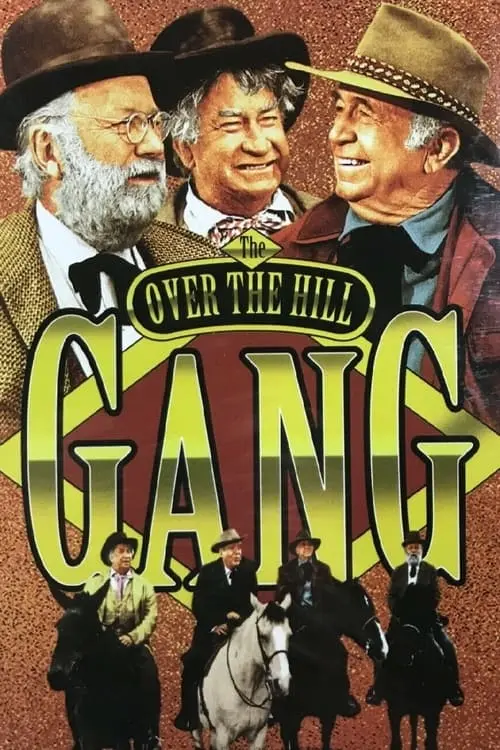 The Over the Hill Gang