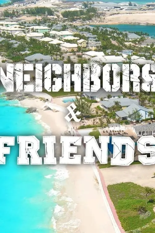 Neighbors & Friends