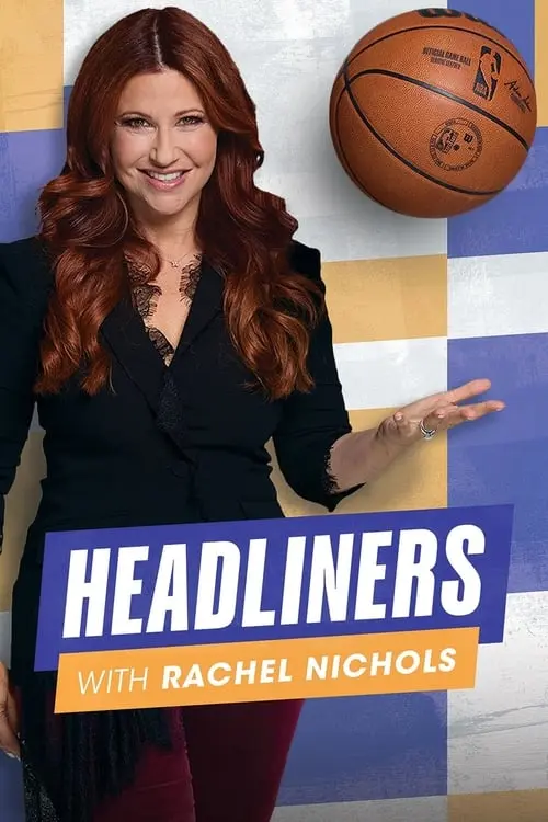 Headliners with Rachel Nichols