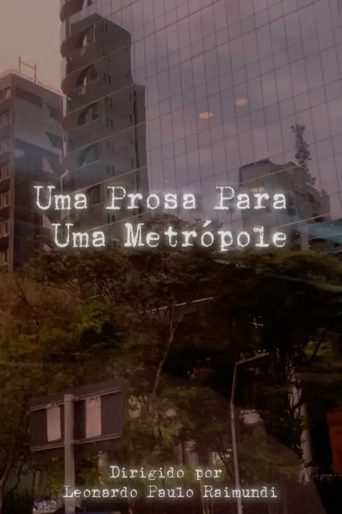 Uma Prosa Para Uma Metrópole