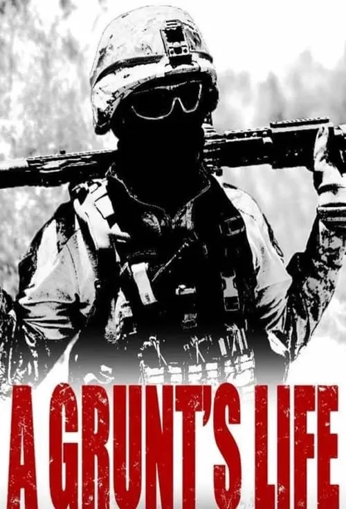 A Grunt's Life