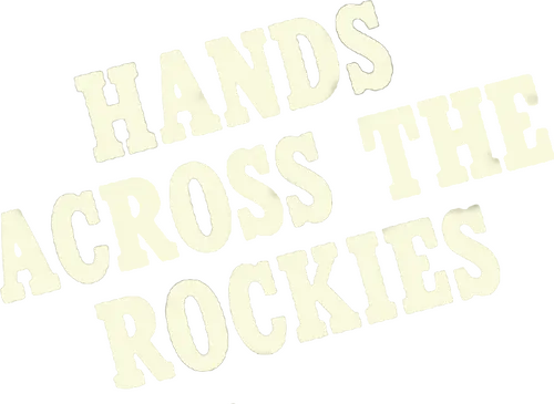 Hands Across the Rockies