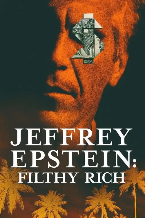 Jeffrey Epstein: Filthy Rich