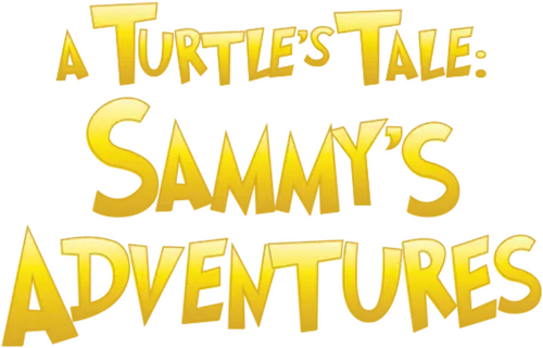 A Turtle's Tale: Sammy's Adventures