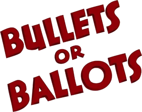 Bullets or Ballots