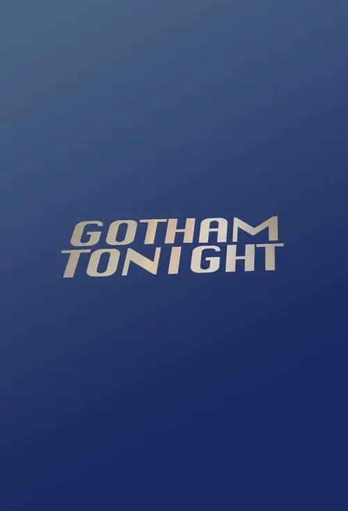 Gotham Tonight