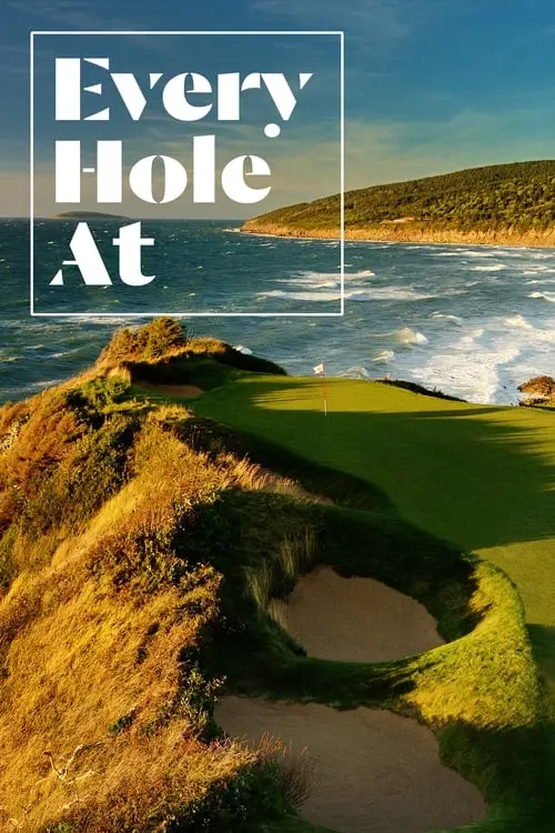 Every Hole At