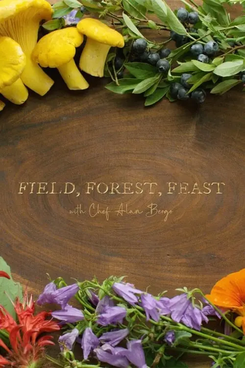 Field, Forest, Feast