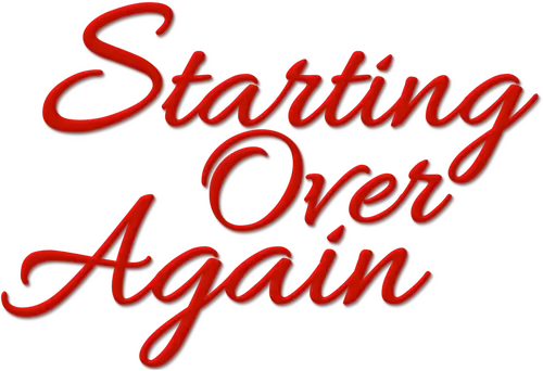 Starting Over Again