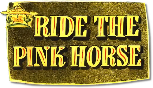 Ride the Pink Horse